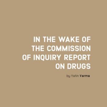 In the wake of the Commission of Inquiry report on drugs In the wake of the Commission of Inquiry report on drugs