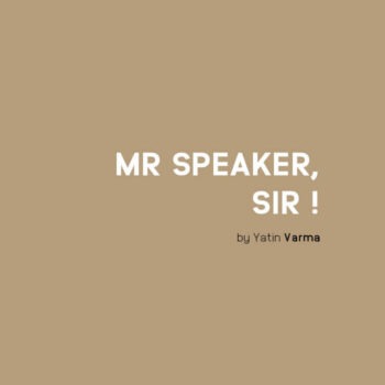 Mr Speaker Sir Mr Speaker, Sir !