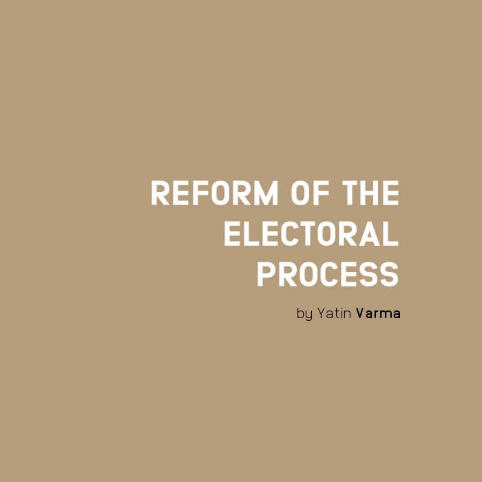REFORM OF THE ELECTORAL PROCESS REFORM OF THE ELECTORAL PROCESS
