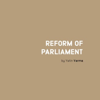 Reform of Parliament Reform of Parliament