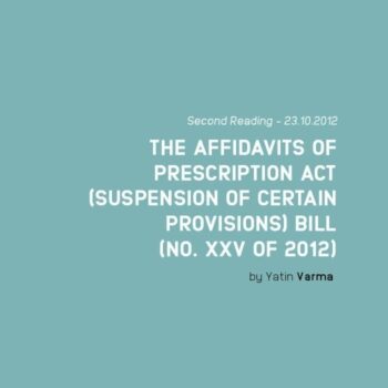 THE AFFIDAVITS OF PRESCRIPTION ACT (SUSPENSION OF CERTAIN PROVISIONS) BILL (NO. XXV OF 2012)
